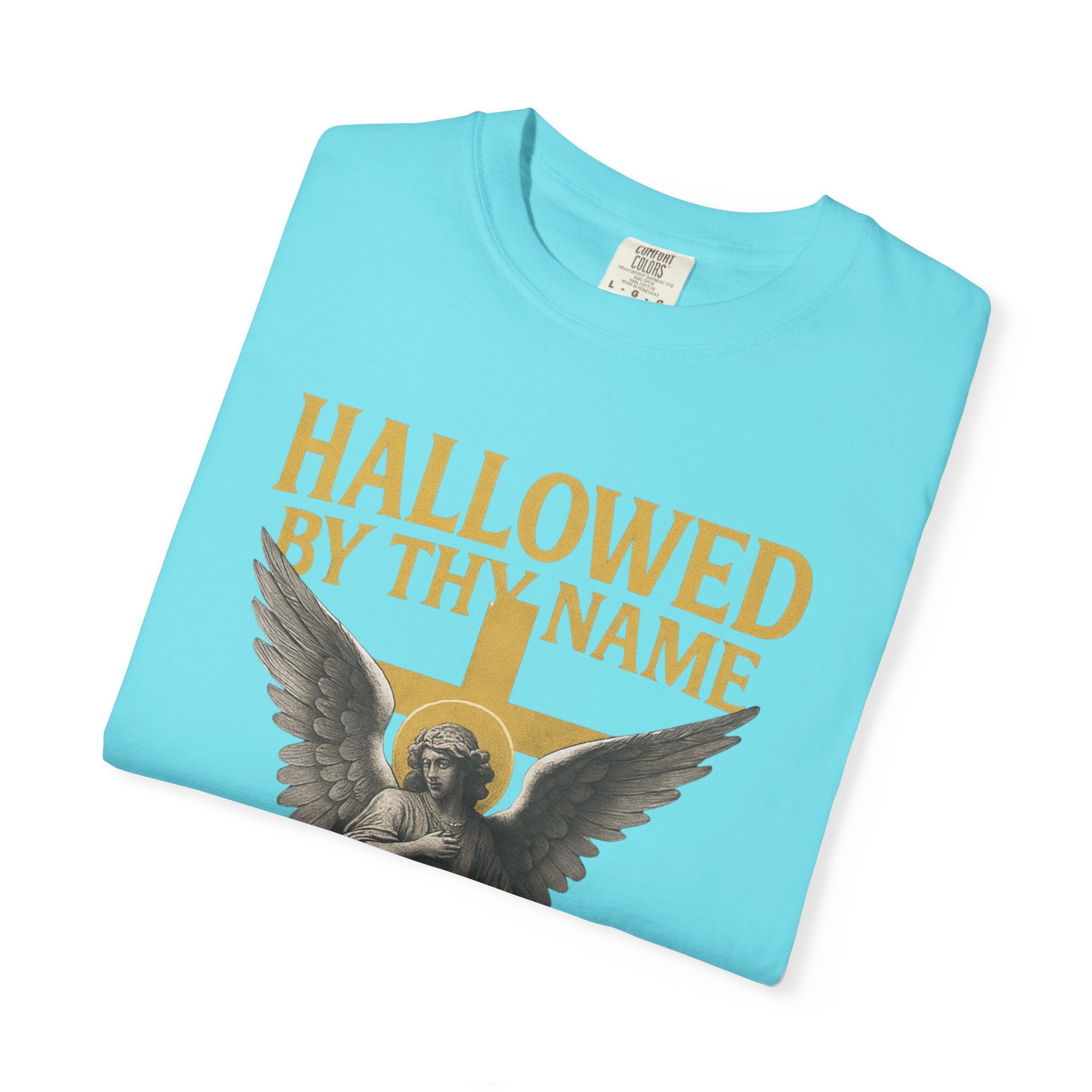 Hallowed by Thy Name Christian Garment-Dyed T-shirt