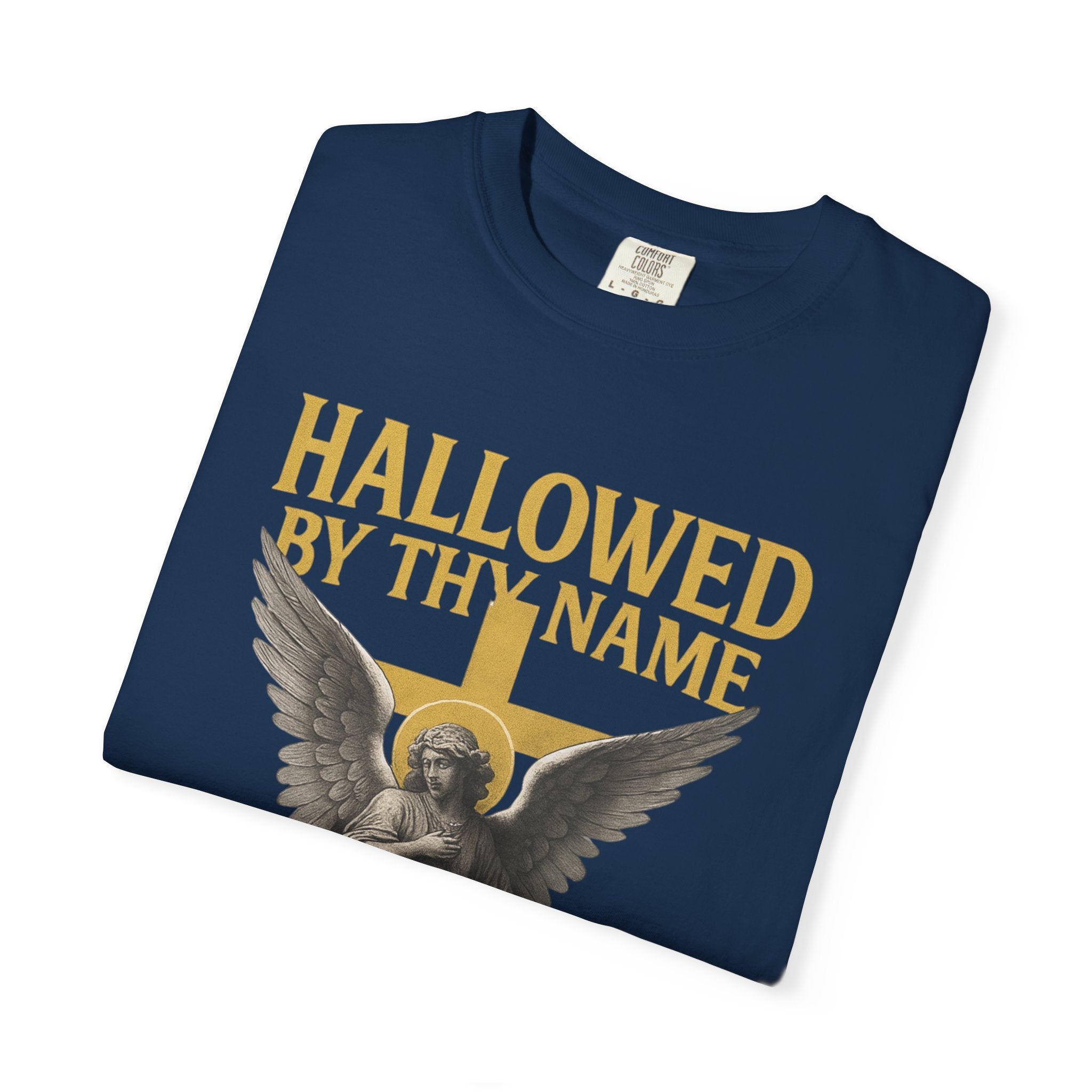 Hallowed by Thy Name Christian Garment-Dyed T-shirt