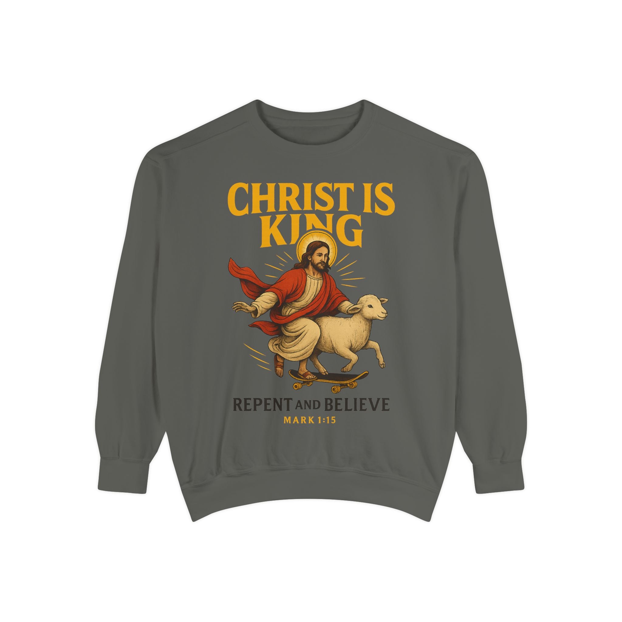 Faith-Inspired Unisex Sweatshirt - Christ is King, Repent and Believe