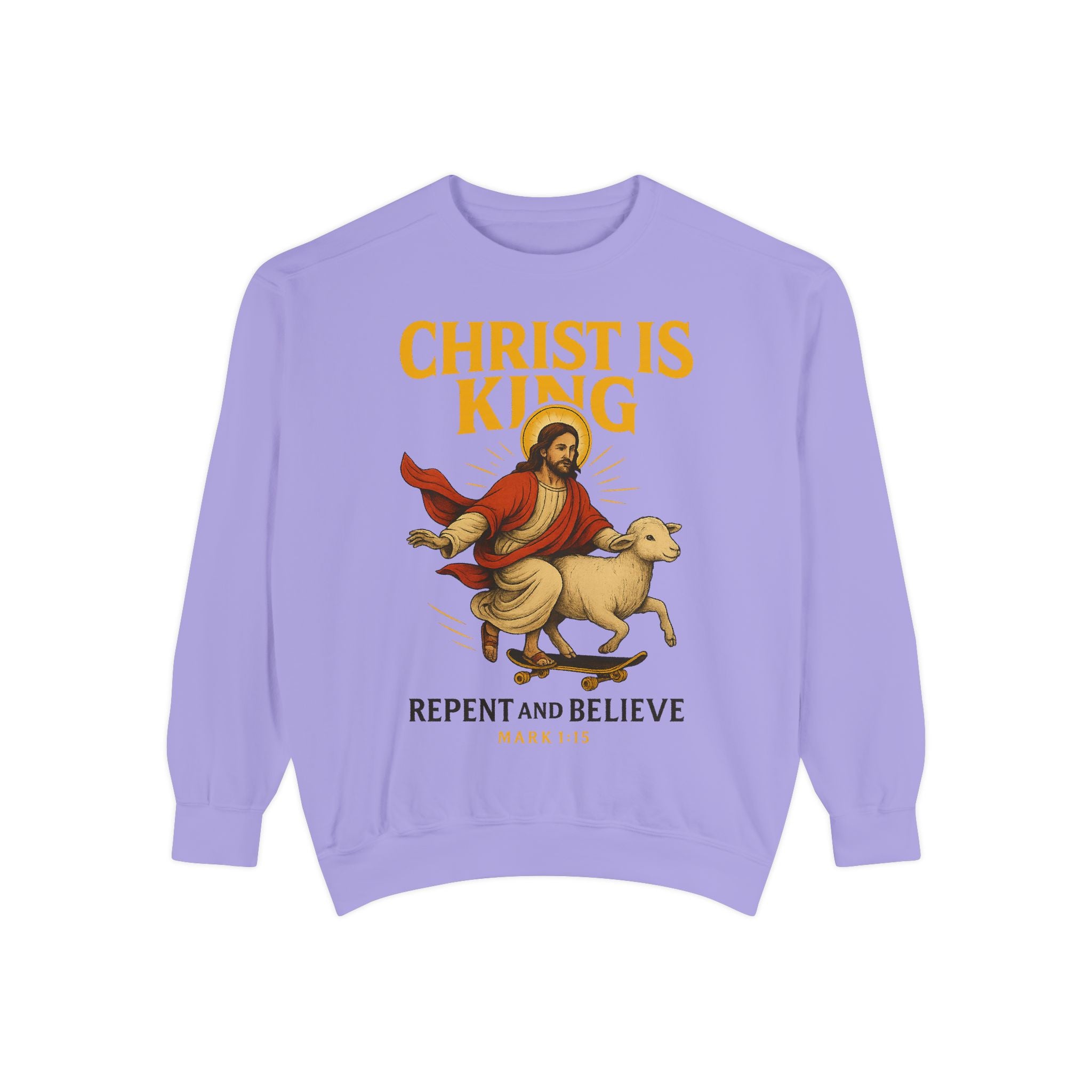 Faith-Inspired Unisex Sweatshirt - Christ is King, Repent and Believe