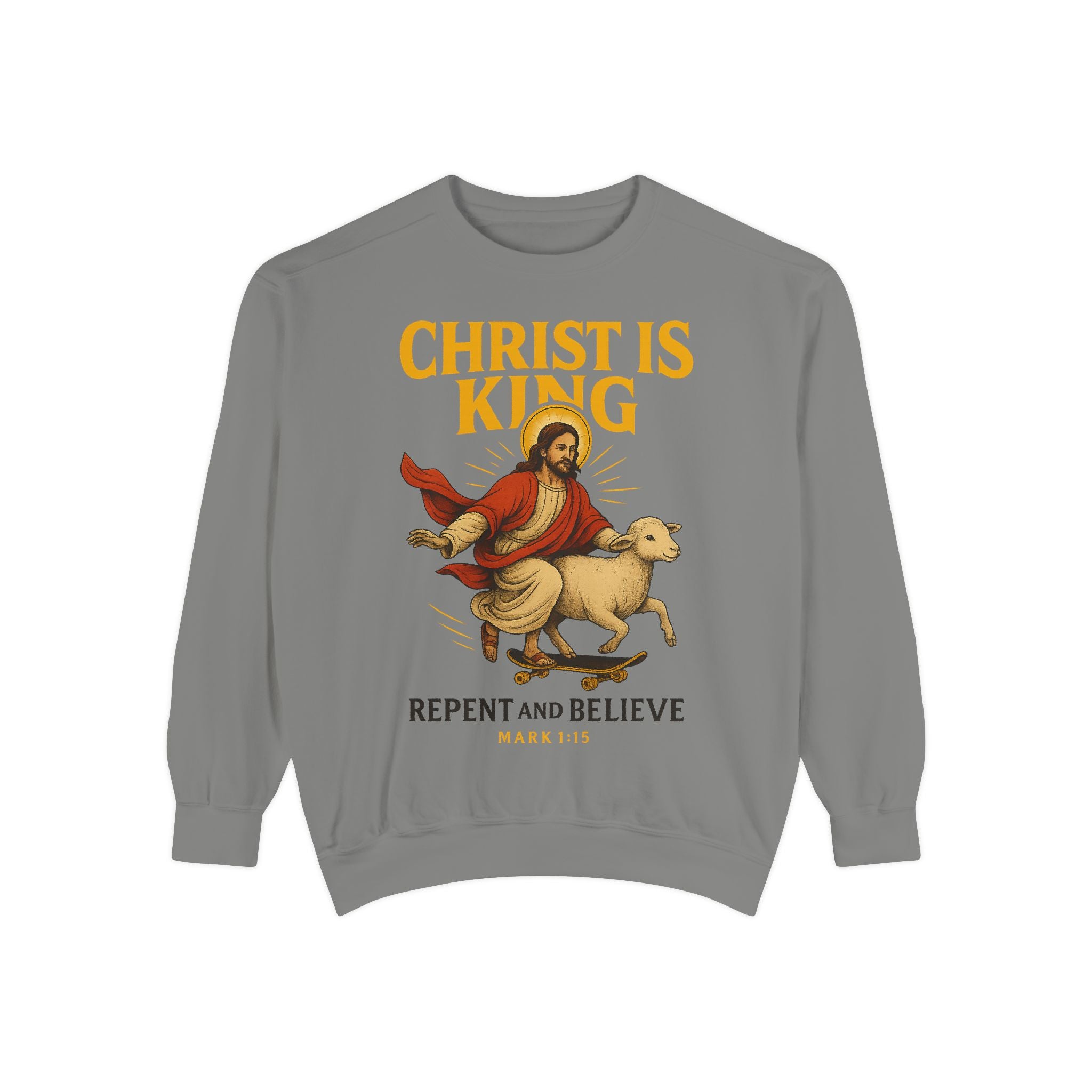 Faith-Inspired Unisex Sweatshirt - Christ is King, Repent and Believe