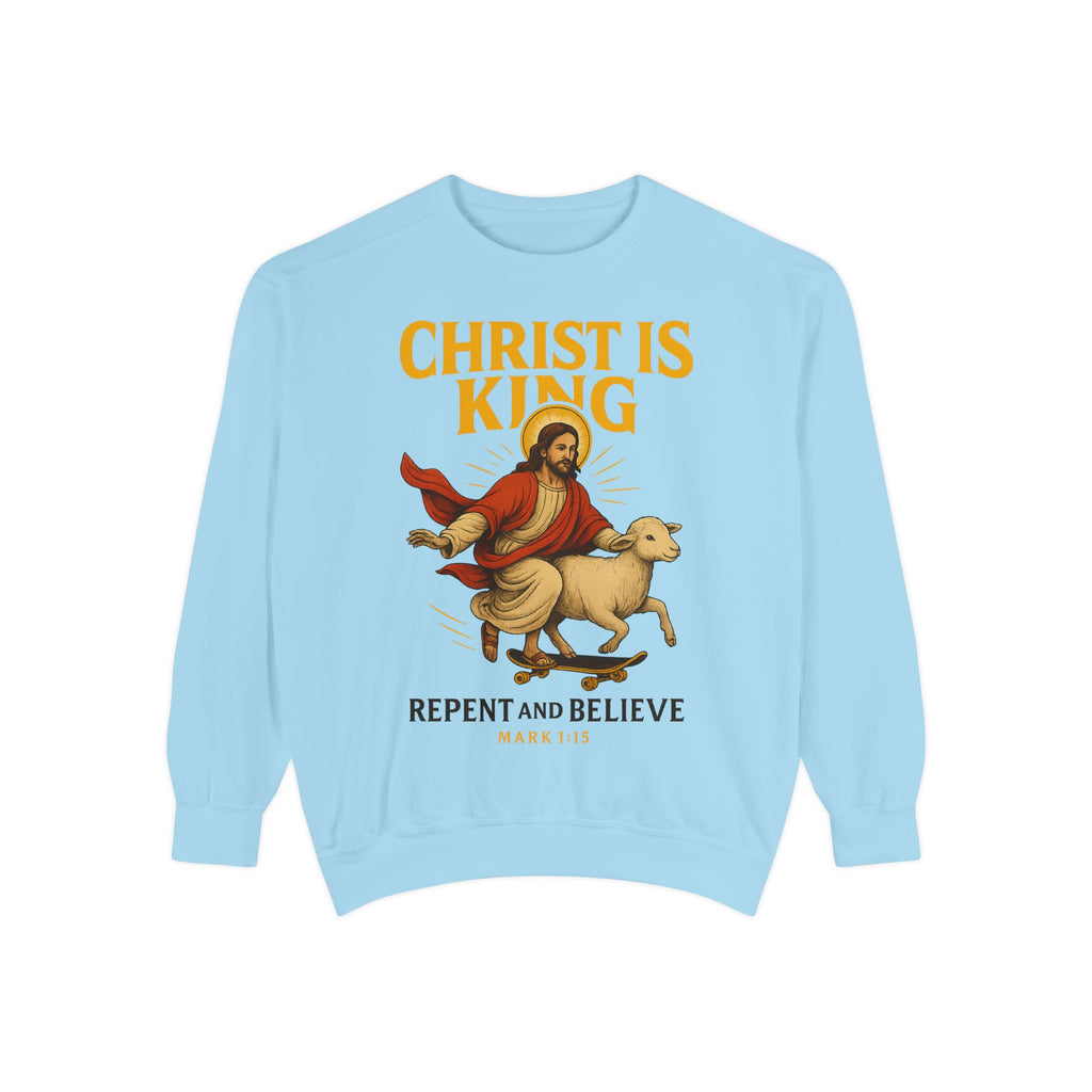 Faith-Inspired Unisex Sweatshirt - Christ is King, Repent and Believe