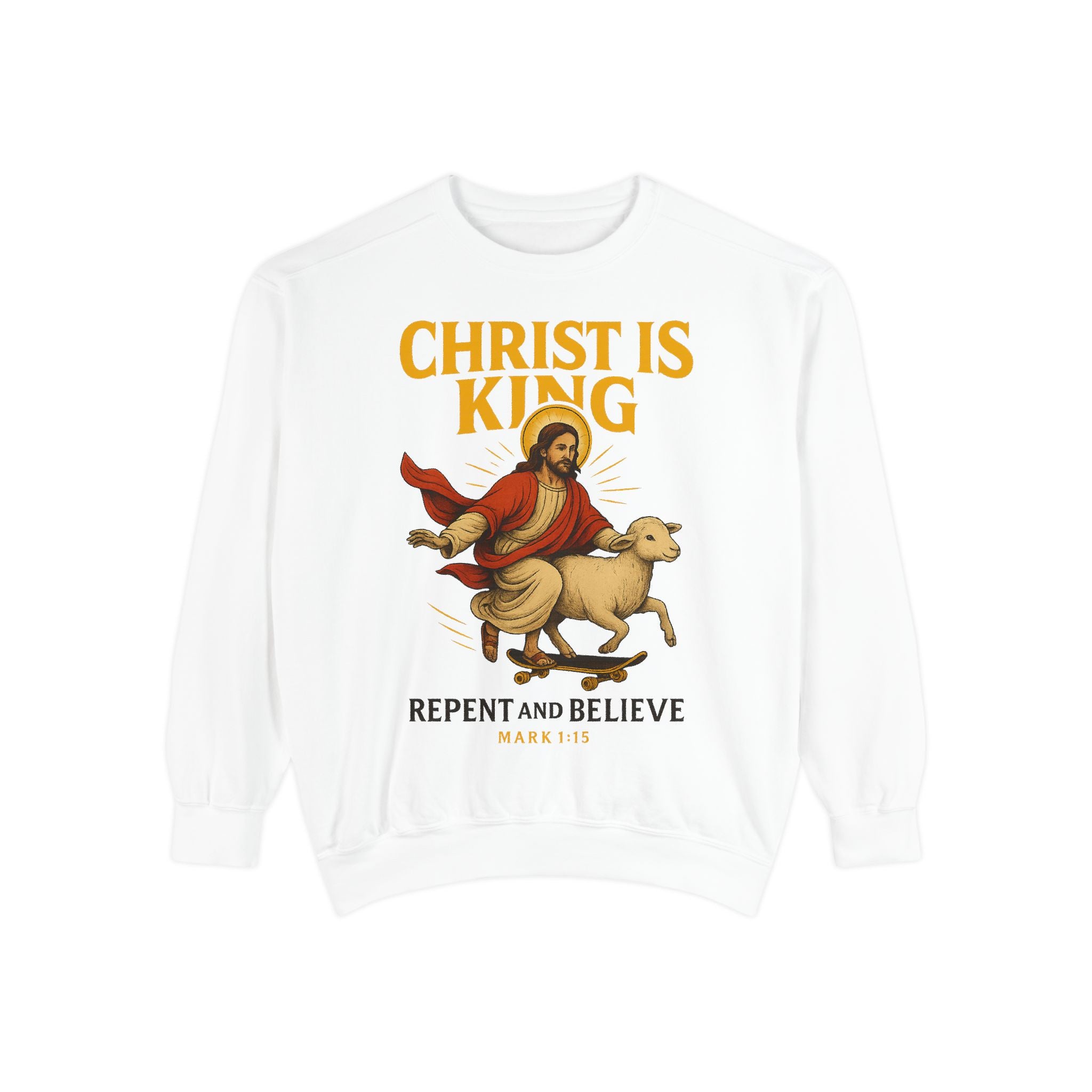 Faith-Inspired Unisex Sweatshirt - Christ is King, Repent and Believe