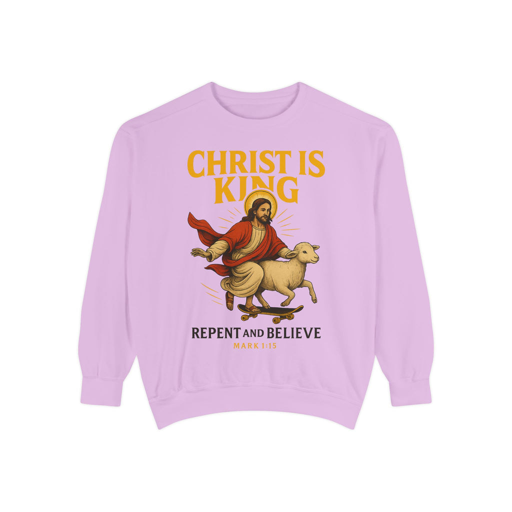 Faith-Inspired Unisex Sweatshirt - Christ is King, Repent and Believe