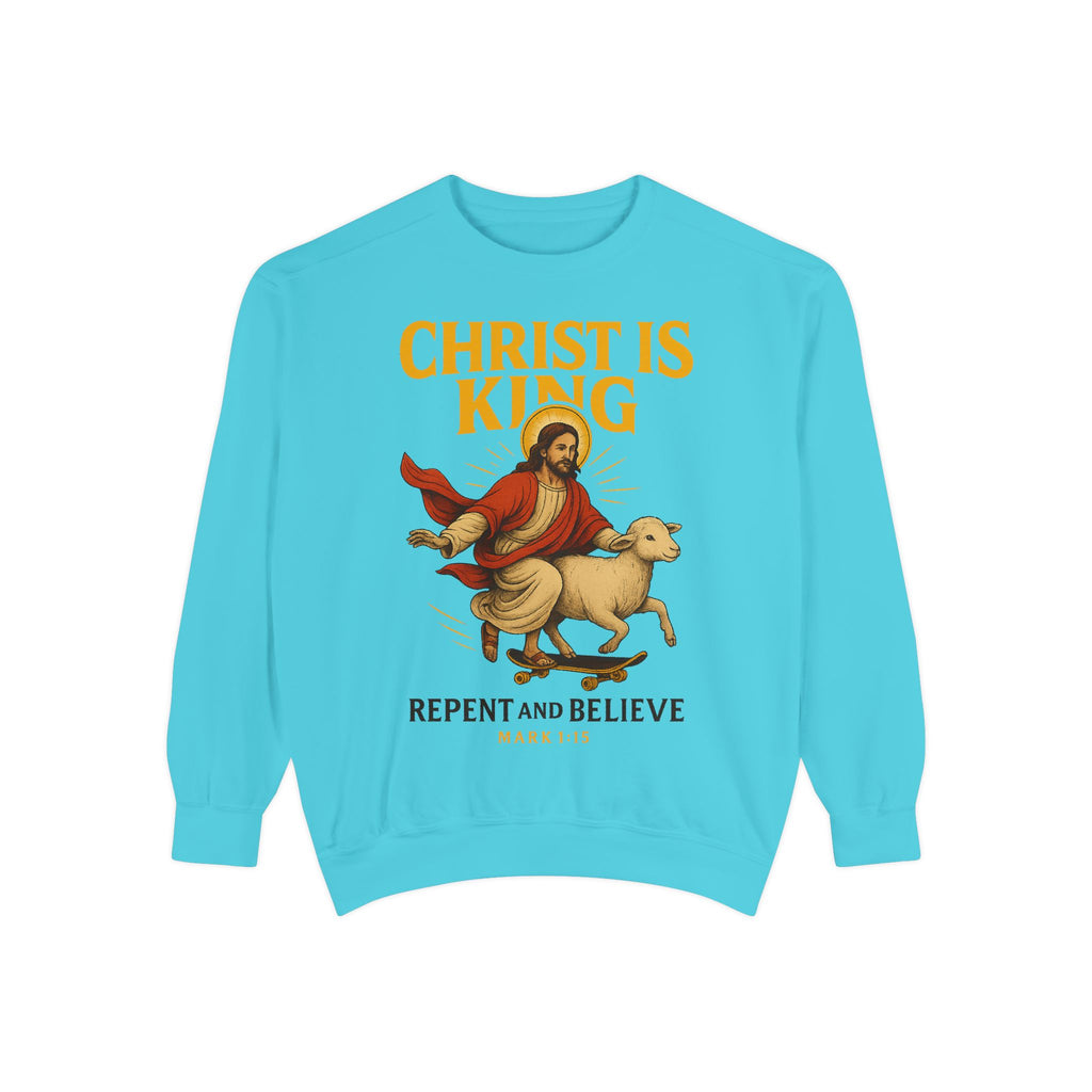 Faith-Inspired Unisex Sweatshirt - Christ is King, Repent and Believe