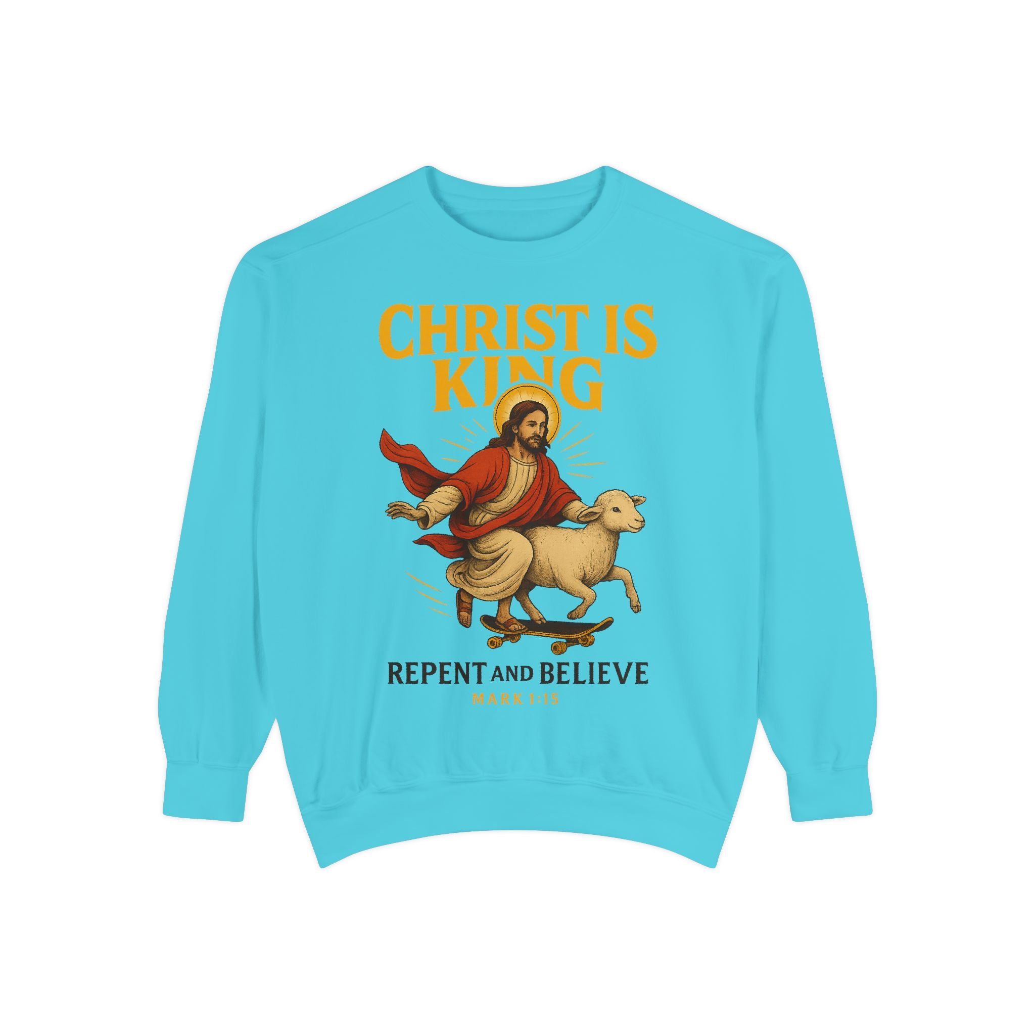 Faith-Inspired Unisex Sweatshirt - Christ is King, Repent and Believe