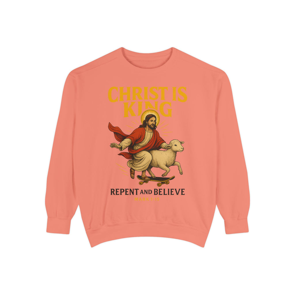 Faith-Inspired Unisex Sweatshirt - Christ is King, Repent and Believe