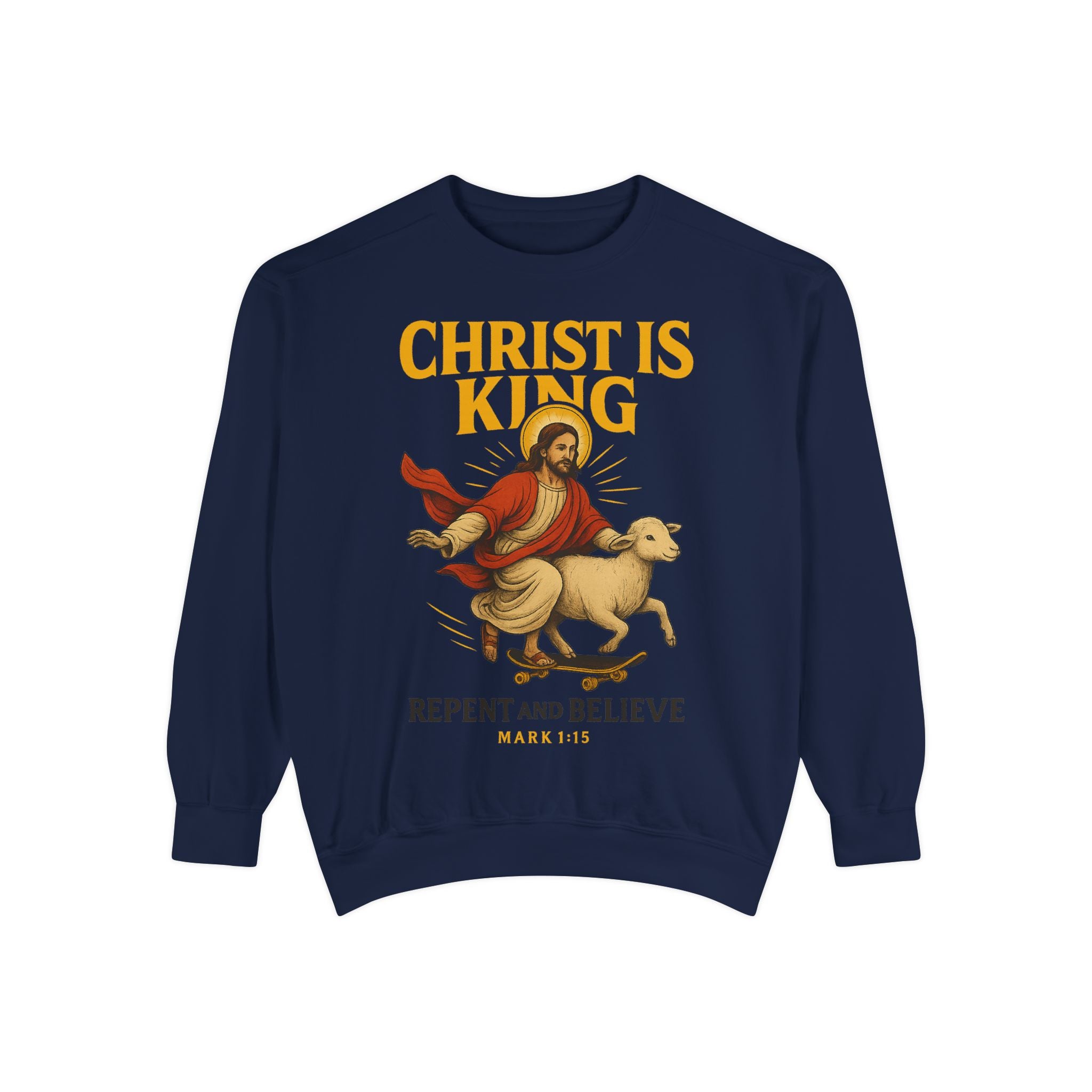 Faith-Inspired Unisex Sweatshirt - Christ is King, Repent and Believe